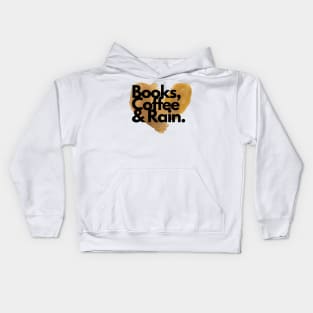 Books, Coffee and Rain Kids Hoodie